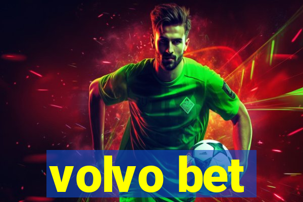 volvo bet